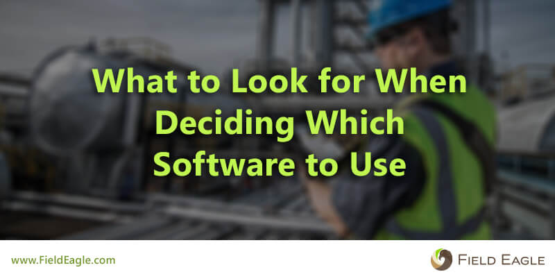 what to look for when deciding what software to use
